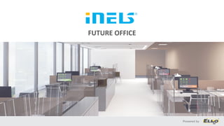 FUTURE OFFICE
 