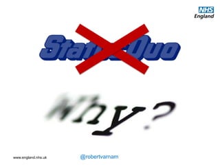 It’s too easy to approach challenges just by
thinking we need more.
The NHS has a well established habit of
this – new initiatives, new challenges or
opportunities are usually met by us talking
about more. More money, more staff – or
both. And, we know that, in general
practice, we do need both more money
and more staff.
BUT – and it’s a big but – just doing more
of the same is simply not going to cut it any
longer.
 