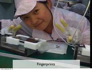 Fingerprints
Friday, September 28, 12
 