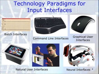 Robust HCIs are needed to enable ubiquitous computing</li></ul>We focus only on input interfaces in this presentation<br />