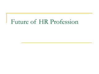 Future of HR Profession 