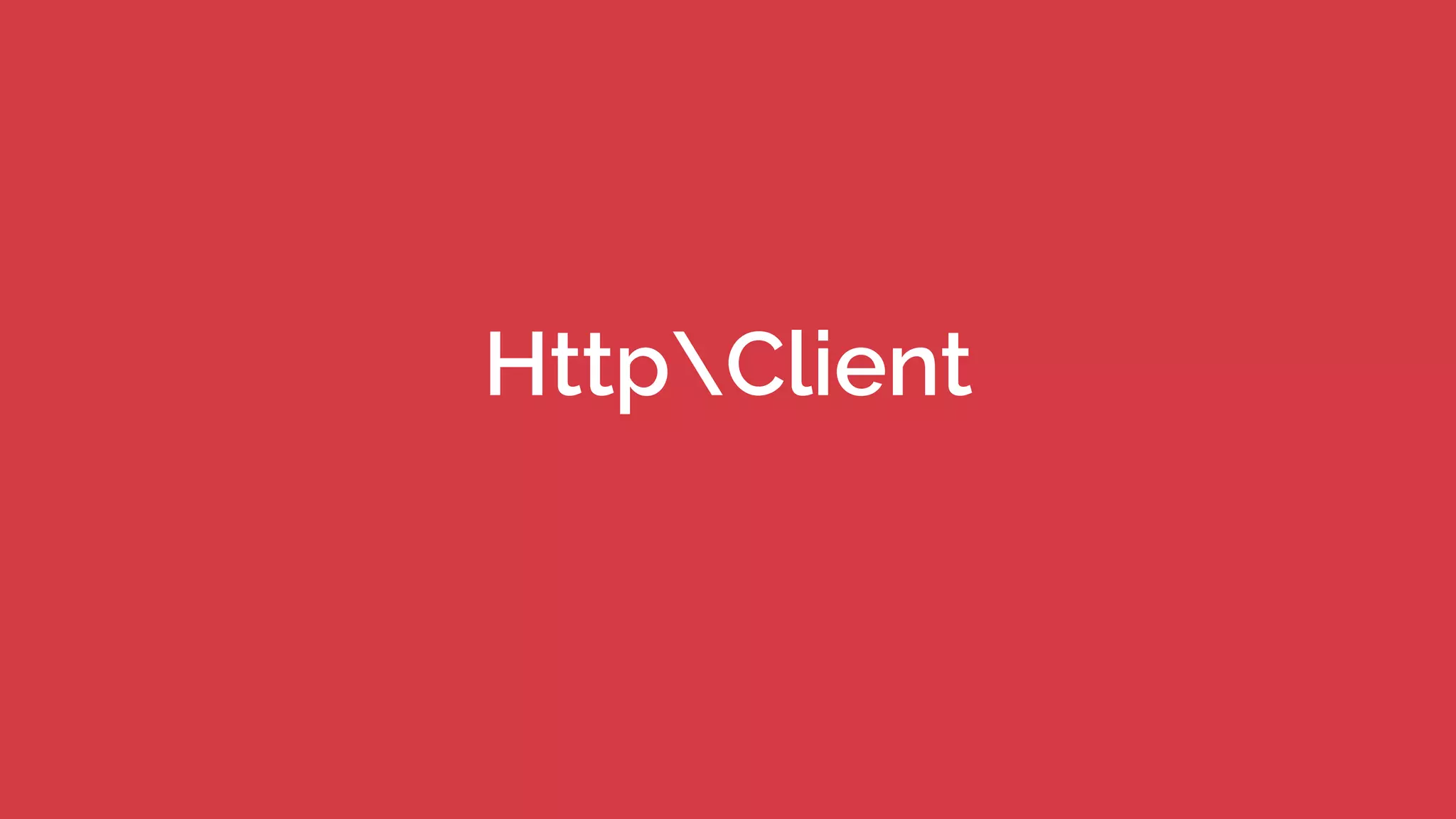 HttpClient
 
