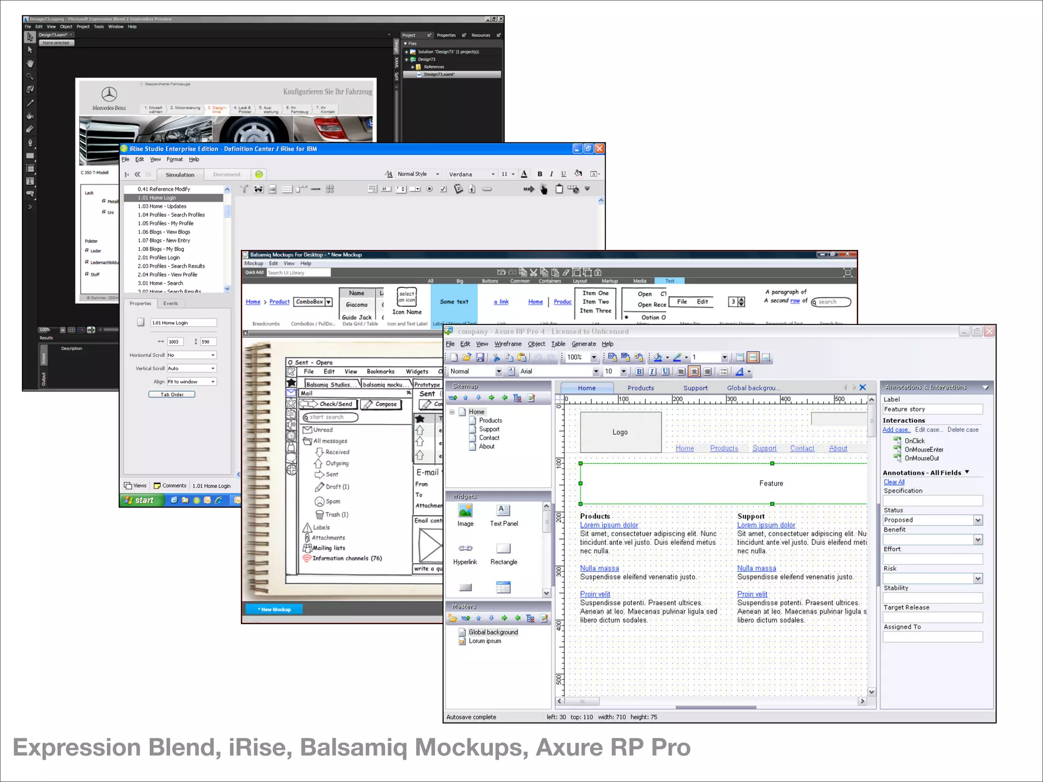 Expression Blend, iRise, Balsamiq Mockups, Axure RP Pro
 