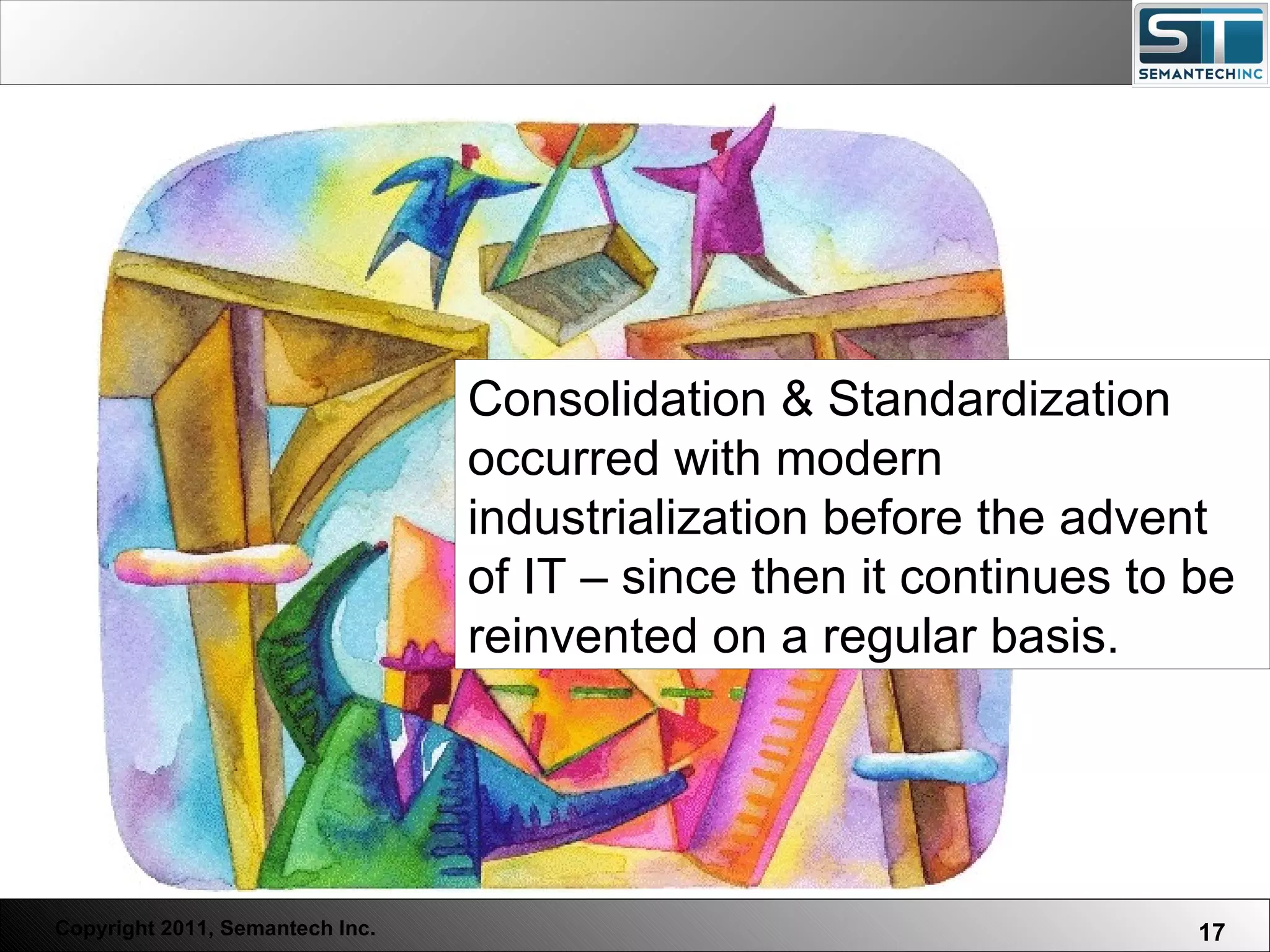 Web Servers are one thing, Nuclear Reactors are a bit more dangerous – there are systems which absolutely  must not  FAIL. Consolidation & Standardization occurred with modern industrialization before the advent of IT – since then it continues to be reinvented on a regular basis. 