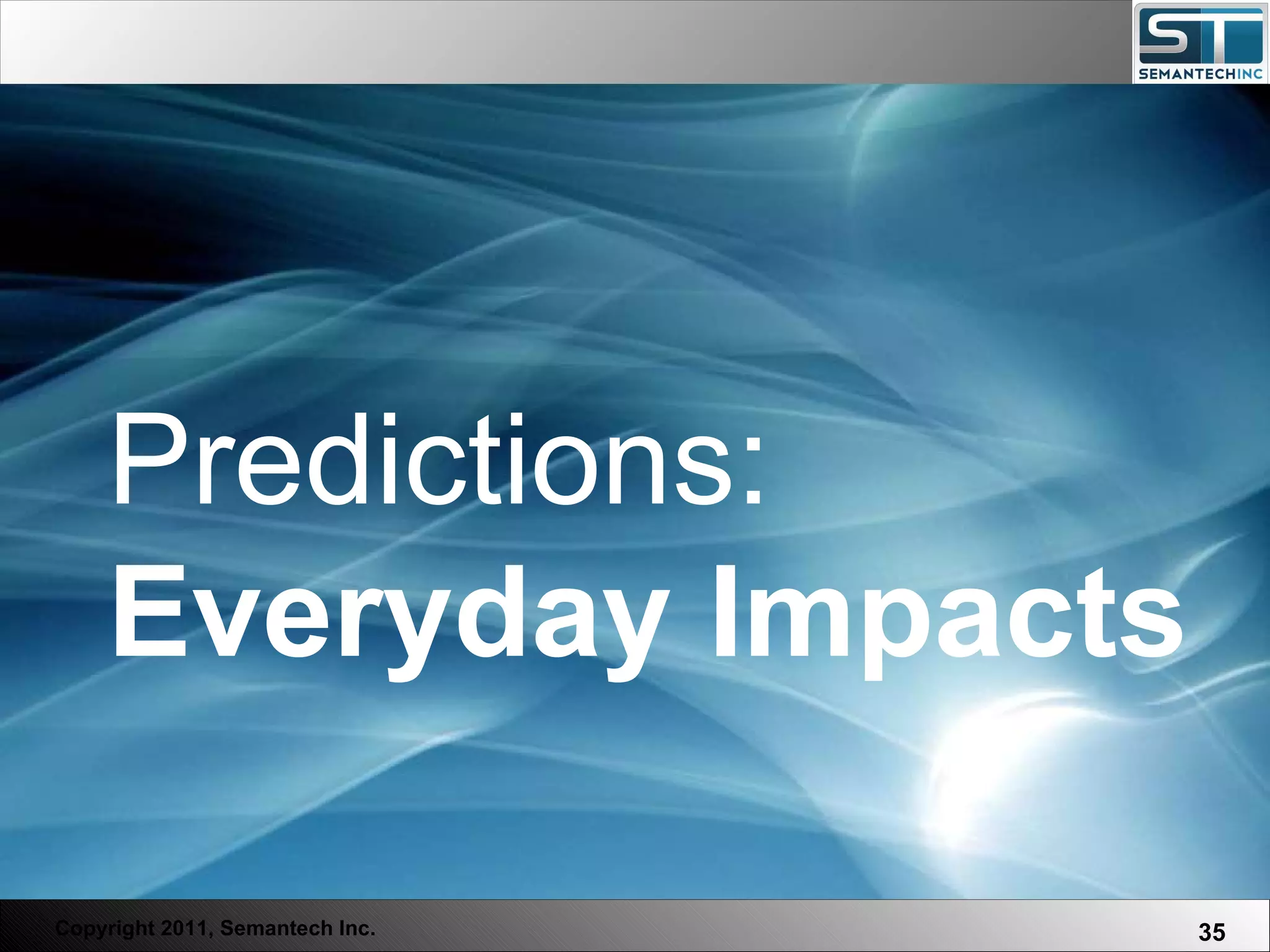 Web Servers are one thing, Nuclear Reactors are a bit more dangerous – there are systems which absolutely  must not  FAIL. Predictions: Everyday Impacts 