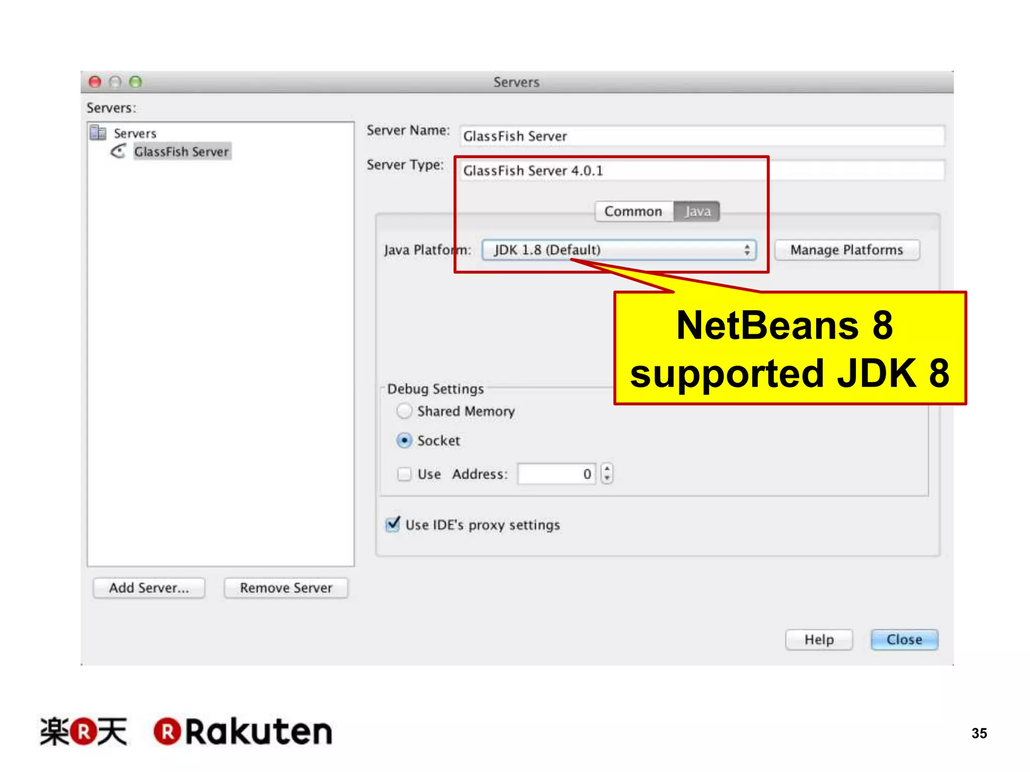 35
NetBeans 8
supported JDK 8
 