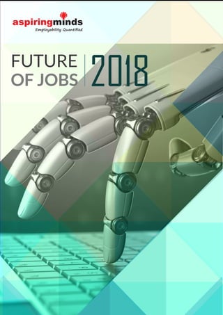 OF JOBS
FUTURE
2018
 