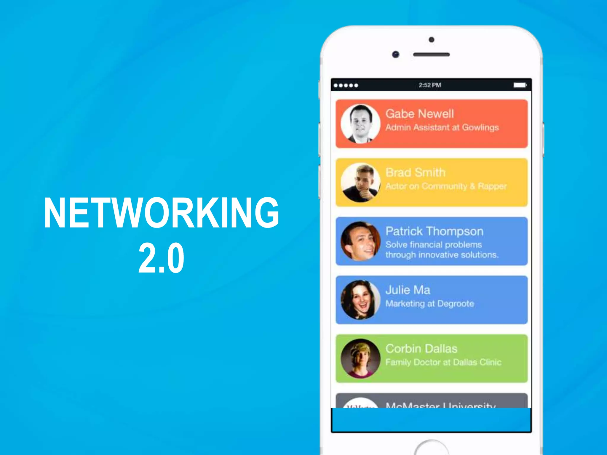 NETWORKING
2.0
 