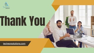Thank You
techeorsolutions.com
 