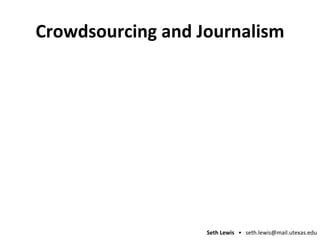 Crowdsourcing and Journalism 