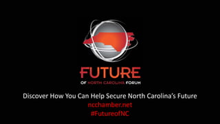 An Inside Look At The Future of North Carolina 