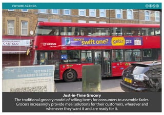Just-in-Time Grocery
The traditional grocery model of selling items for consumers to assemble fades.
Grocers increasingly provide meal solutions for their customers, wherever and
whenever they want it and are ready for it.
 