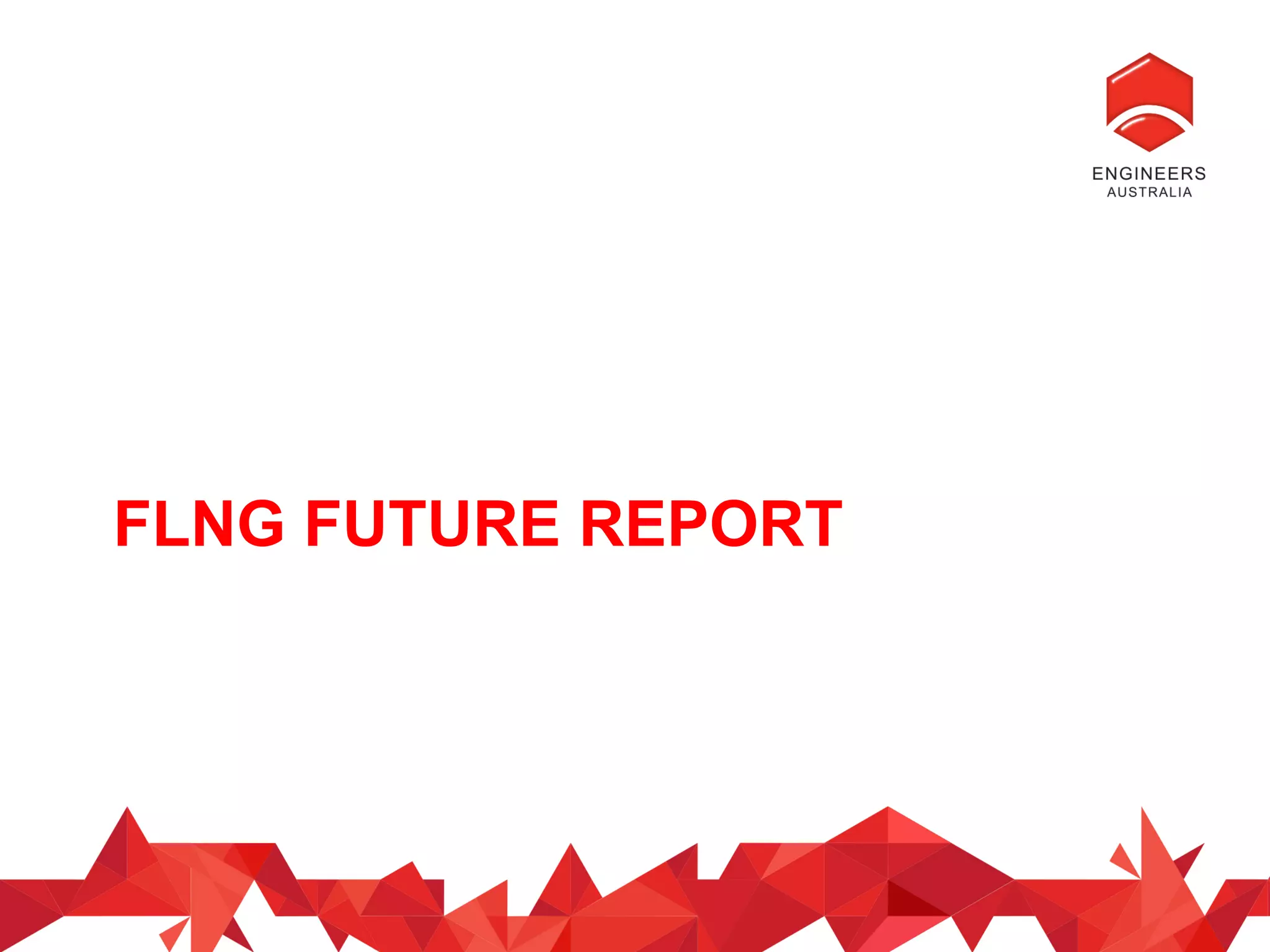 FLNG FUTURE REPORT
 