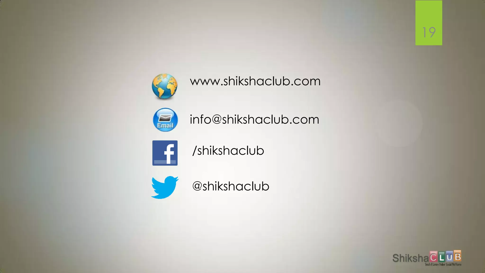 19


www.shikshaclub.com


info@shikshaclub.com

/shikshaclub

@shikshaclub
 