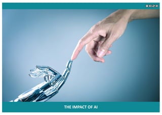 The Initial Impact of AI
There are great expectations around AI. Initial advances from
machine learning and pattern recogn...