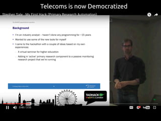 Telecoms is now Democratized
 