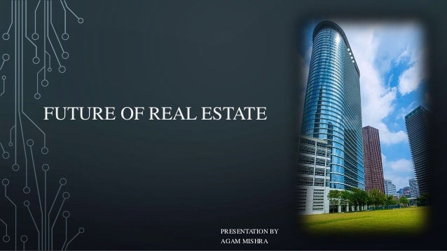 Future of real estate