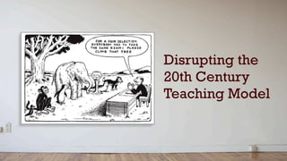 Douglas Radecki IIT Institute of Design Interaction Design1
Disrupting the
20th Century
Teaching Model
 