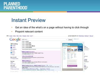 Why does this matter for Planned Parenthood?Real-Time SearchHighly relevant, fresh content from across the entire web