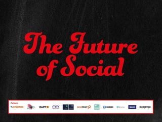 Future of social