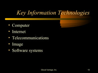 Key Information Technologies Computer Internet Telecommunications Image Software systems Glocal Vantage, Inc. 