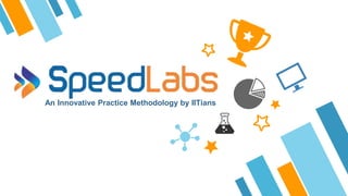 An Innovative Practice Methodology by IITians
 