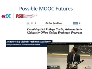 Possible MOOC Futures
 