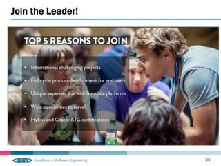 Join the Leader! 
26 
 
