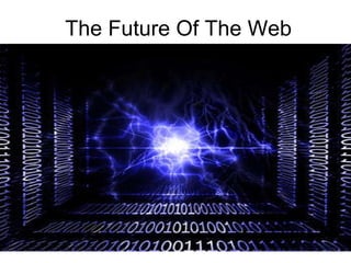 The Future Of The Web 