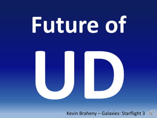 Future of
Kevin Braheny – Galaxies: Starflight 3
 