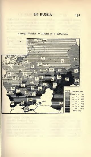 IN RUSSIA                             191




Average Number of Houses in a Settlement.




                                             Four and        less.

                                            From    5 to       9.9
                                                   10   ,,    19 9
                                                   20 „       39.9
                                                   40 II      59 9
                                                   60 „       79.9
                                                   80 „       99.9
                                                100     ,,   134.9
                                              Over      1S5.
 