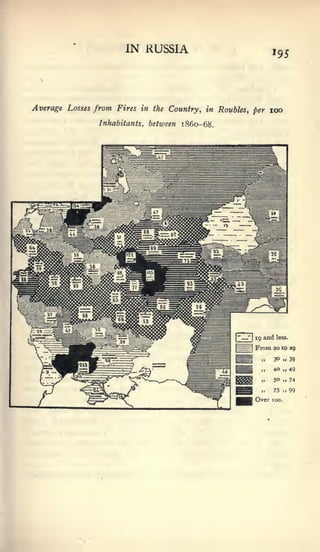 IN RUSSIA                               »95




Average Losses from Fires in   the   Country, in Roubles, per loo

                Inhabitants, between 1860-68.
 