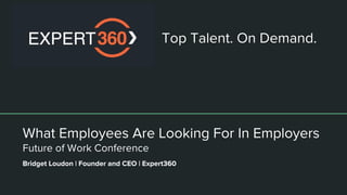 What Employees Are Looking For In Employers - Future of Work Conference (Keynote)