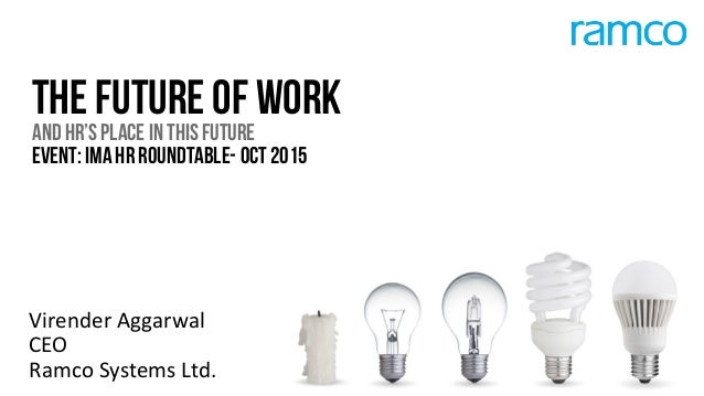 The Future Of Work And Hr S Place In This Future