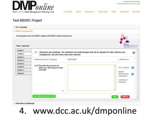 4. www.dcc.ac.uk/dmponline
 