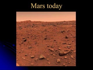 Mars today 
 