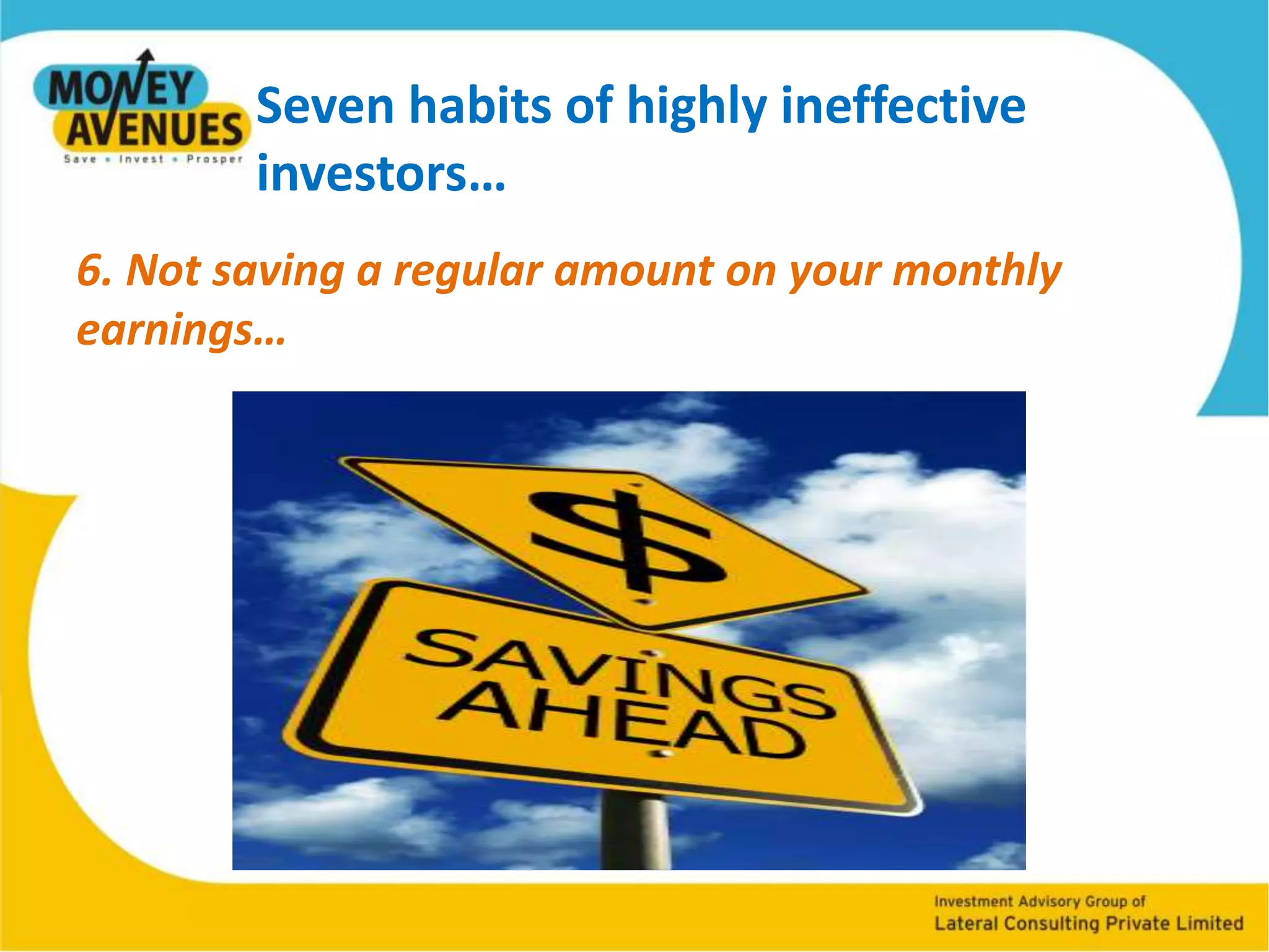 Seven habits of highly ineffective investors…5. Treating personal financial planning as a boring exercise 