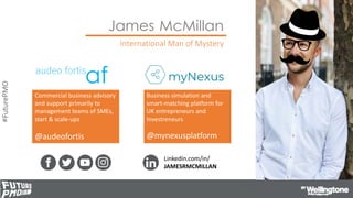 #FuturePMO
James McMillan
International Man of Mystery
Commercial business advisory
and support primarily to
management te...