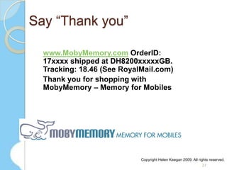 Use dead timeAnd make it payA new twist on the ad-funded model20© Helen Keegan 2009. All rights reserved. Used with permission.