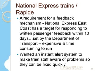 Warner/ Quantum of Solace campaignQoS branded ringback tone exclusive to males aged 13-54 living in the 26 Turkish cities where the film launchedIn less than 14 days, it was heard by 30,000 people, 110,000 times for a total of 1.2 million seconds.22© Helen Keegan 2009. All rights reserved. Used with permission.