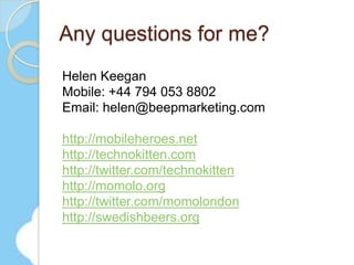 27Say “Thank you”www.MobyMemory.comOrderID: 17xxxx shipped at DH8200xxxxxGB. Tracking: 18.46 (See RoyalMail.com)Thank you for shopping with MobyMemory – Memory for MobilesCopyright Helen Keegan 2009. All rights reserved.