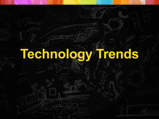 Technology Trends
 