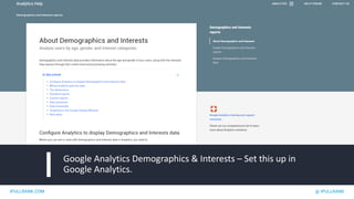 IPULLRANK.COM @ IPULLRANK
Google Analytics Demographics & Interests – Set this up in
Google Analytics.
 