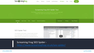 IPULLRANK.COM @ IPULLRANK
Screaming Frog SEO Spider -
https://www.screamingfrog.co.uk/seo-spider/
 