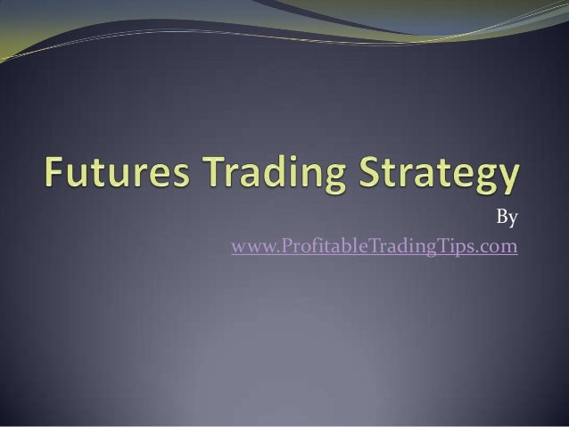 Top futures trading strategies