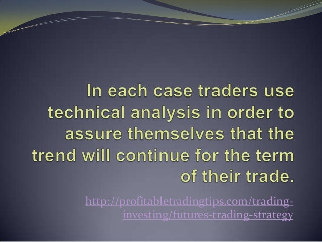 Strategies of future trading