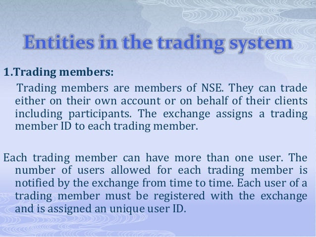 Trading system of nse