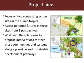 Agricultural futures in the humid tropics: A multi-scale approach	