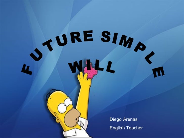 Future simple will