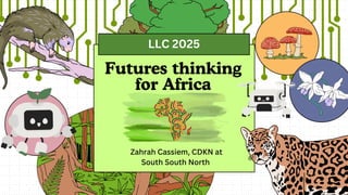 thumbnail of  Futures thinking for Africa – Landscape Leadership Camp (LLC)